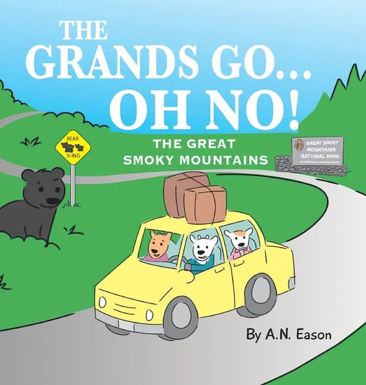 The Grands Go - Oh No!: The Great Smoky Mountains - Hardcover