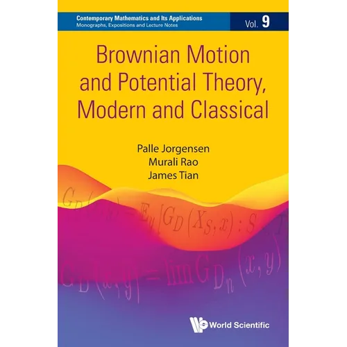Brownian Motion and Potential Theory, Modern and Classical - Paperback