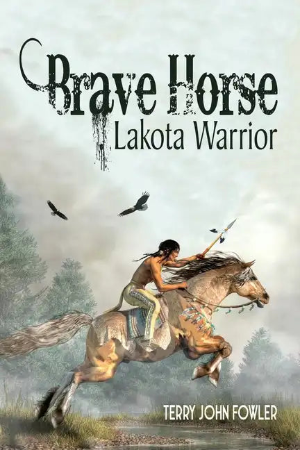 Brave Horse Lakota Warrior - Paperback