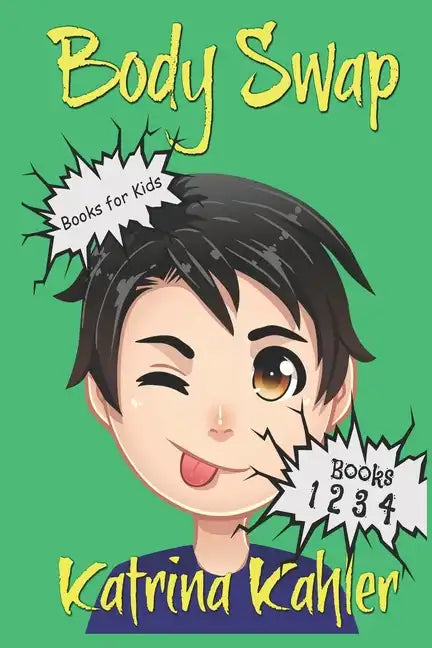 Books for Kids: BODY SWAP: A Very Funny Book for Boys and Girls 9-12 - Paperback