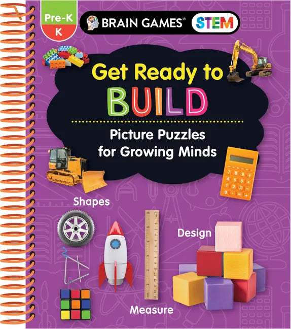 Brain Games Stem - Get Ready to Build: Picture Puzzles for Growing Minds (Workbook) - Spiral