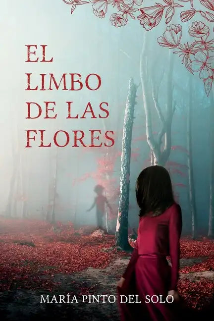 El limbo de las flores: Una novela de misterio y suspense ambientada en el norte de España - Paperback