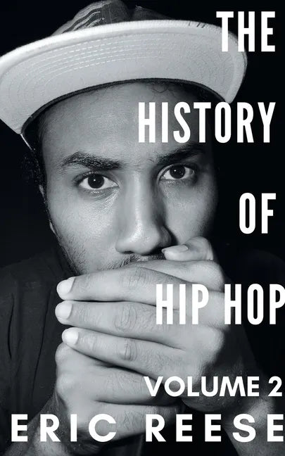 The History of Hip Hop: Volume 2 - Paperback