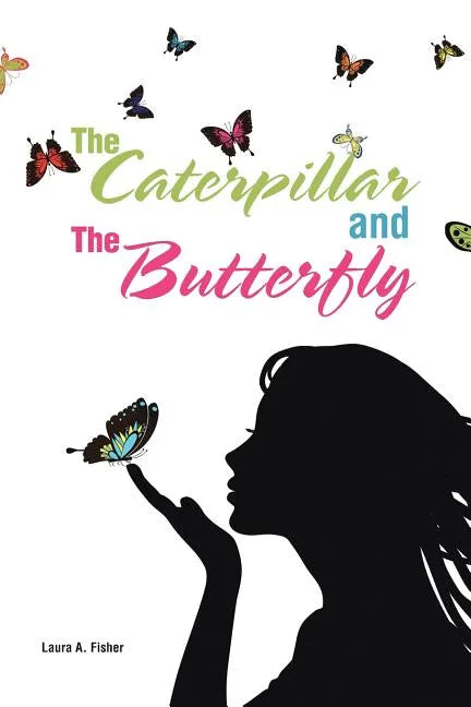The Caterpillar and the Butterfly - Paperback