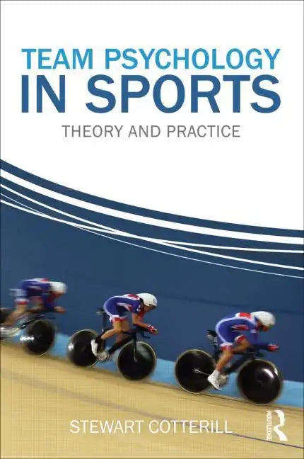 Team Psychology in Sports: Theory and Practice - Paperback
