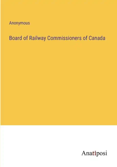 Board of Railway Commissioners of Canada - Paperback