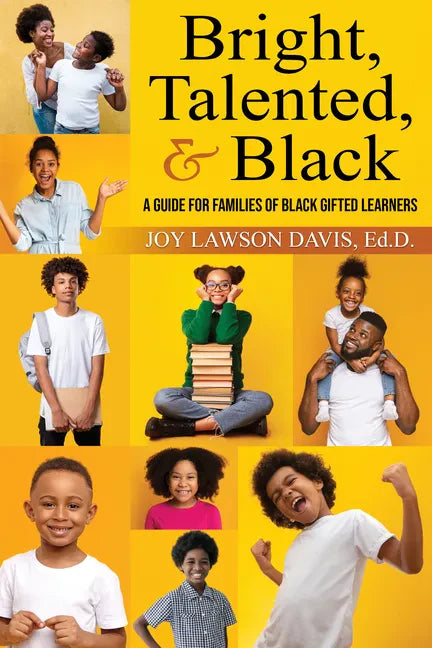 Bright, Talented, & Black: A Guide for Families of Black Gifted Learners - Paperback