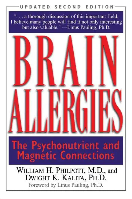 Brain Allergies: The Psychonutrient and Magnetic Connections - Paperback