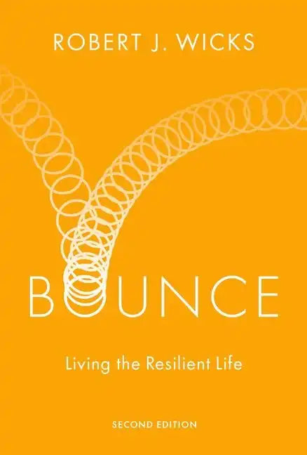 Bounce: Living the Resilient Life - Hardcover