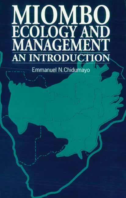 Miombo Ecology and Management: An Introduction - Paperback