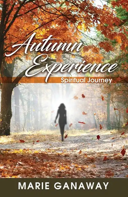 Autumn Experience: Spiritual Journey - Paperback