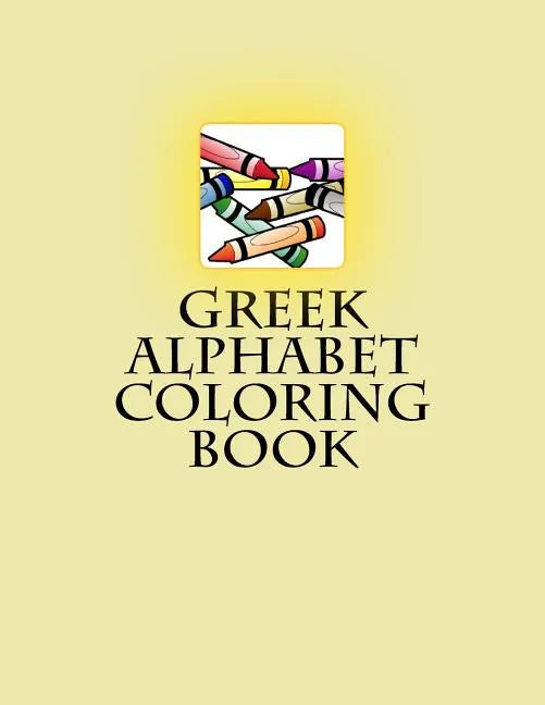 Greek Alphabet Coloring Book - Paperback