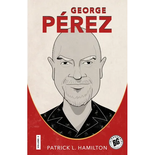 George Pérez - Hardcover