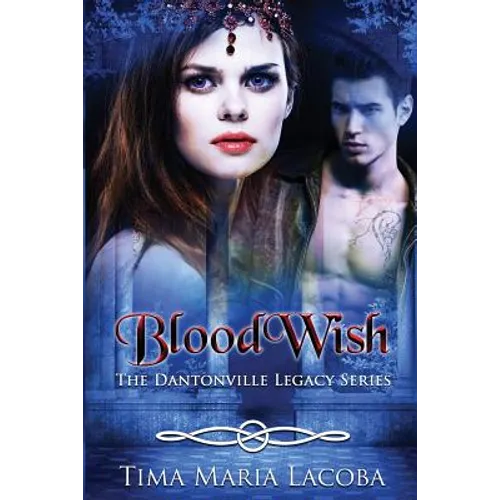 BloodWish: The Dantonville Legacy Series - Paperback