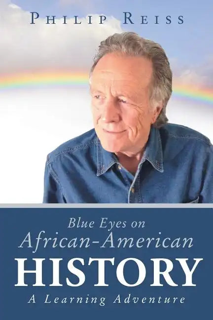 Blue Eyes on African-American History: A Learning Adventure - Paperback