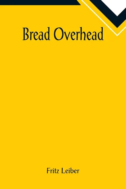 Bread Overhead - Paperback