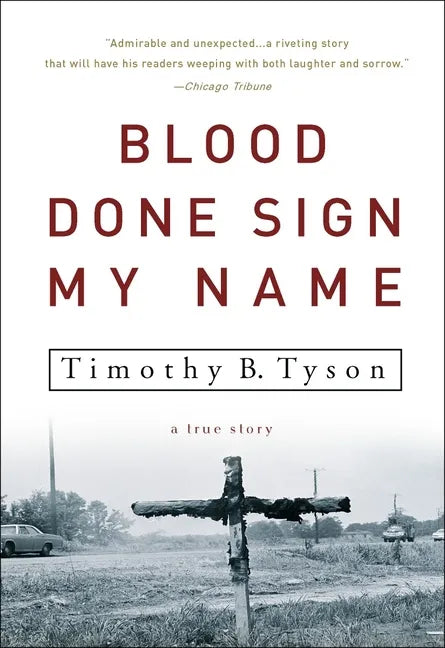 Blood Done Sign My Name: A True Story - Paperback