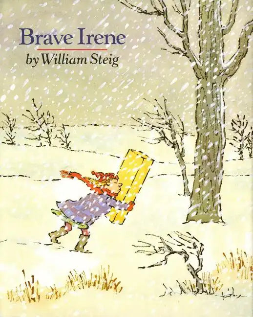 Brave Irene: A Picture Book - Hardcover