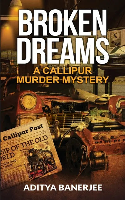 Broken Dreams A Callipur Murder Mystery - Paperback