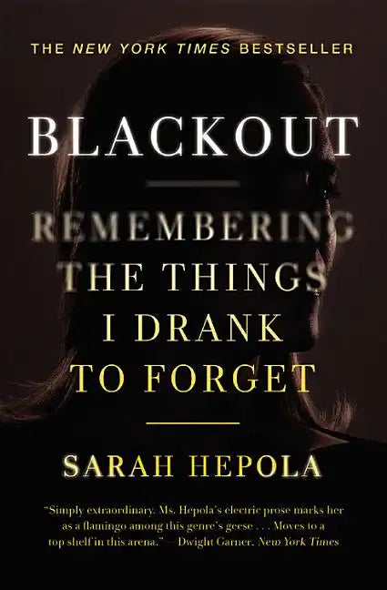 Blackout: Remembering the Things I Drank to Forget - Paperback