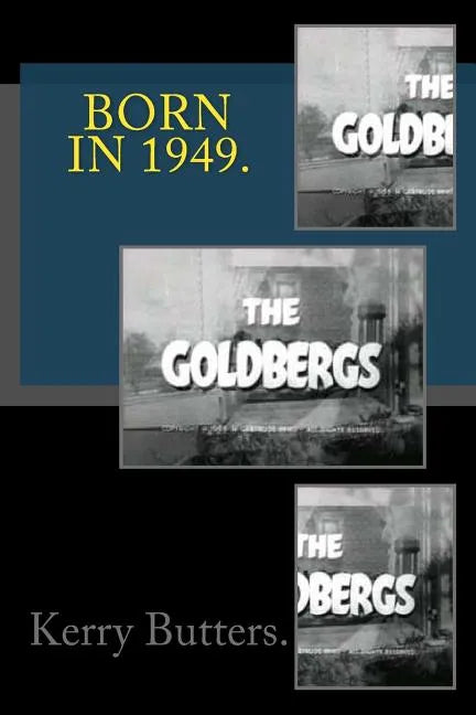 Born in 1949. Birthday Nostalgia. - Paperback