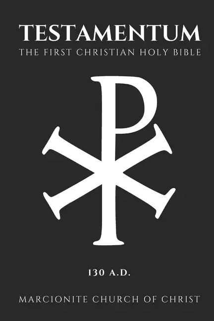 The Testamentum: The First Christian Holy Bible - Paperback
