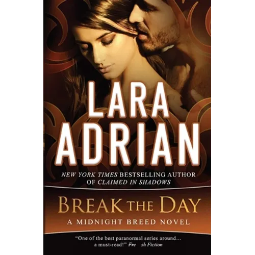 Break the Day: A Midnight Breed Novel - Paperback