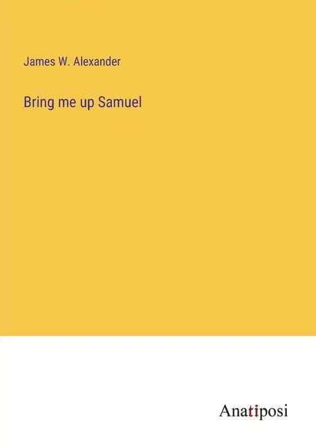 Bring me up Samuel - Paperback