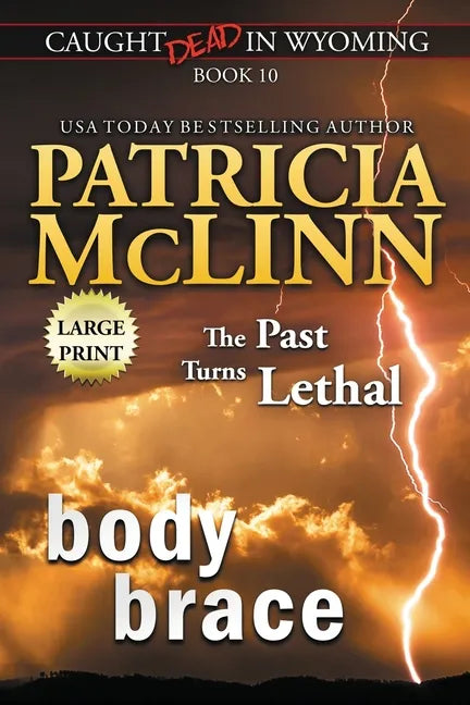 Body Brace: Large Print (Caught Dead In Wyoming, Book 10) - Paperback