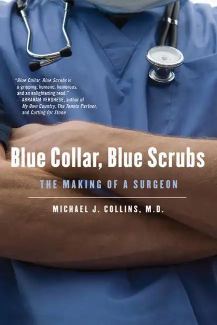 Blue Collar, Blue Scrubs - Paperback
