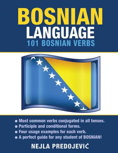 Bosnian Language: 101 Bosnian Verbs - Paperback