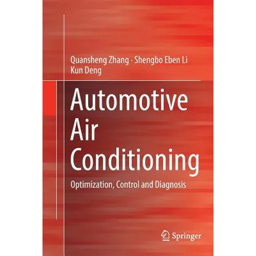 Automotive Air Conditioning: Optimization, Control and Diagnosis - Paperback