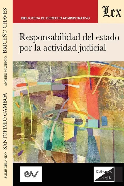 RESPONSABILIDAD DEL ESTADO POR LA ACTIVIDAD JUDICIAL, 2a edición - Paperback