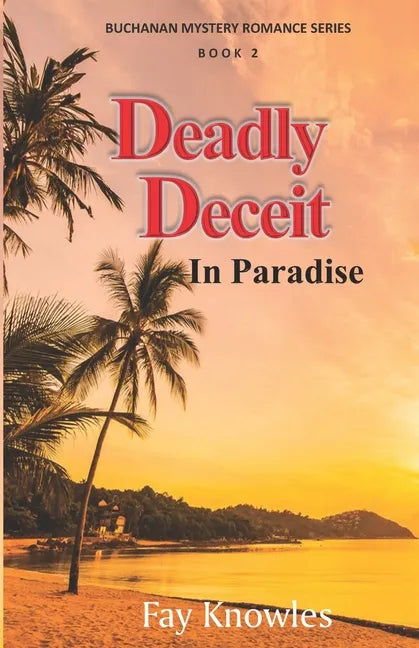 Deadly Deceit In Paradise - Paperback