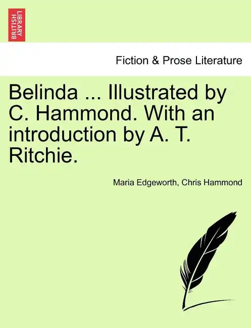 Belinda ... Illustrated by C. Hammond. With an introduction by A. T. Ritchie. - Paperback
