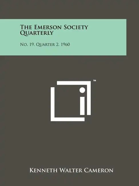 The Emerson Society Quarterly: No. 19, Quarter 2, 1960 - Paperback