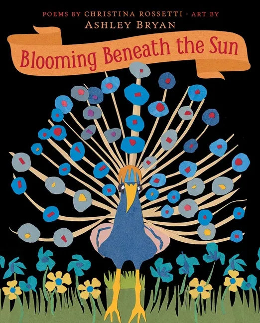 Blooming Beneath the Sun - Hardcover