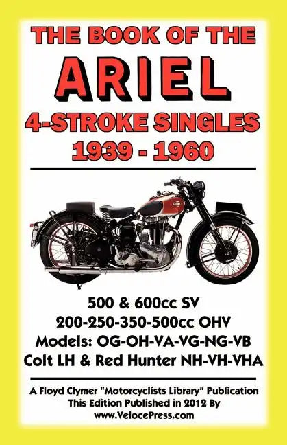 Book of the Ariel 4 Stroke Singles 1939-1960 - Paperback
