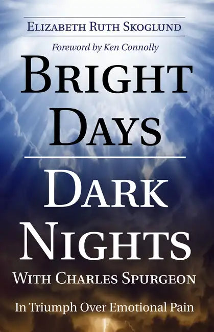 Bright Days Dark Nights With Charles Spurgeon - Paperback