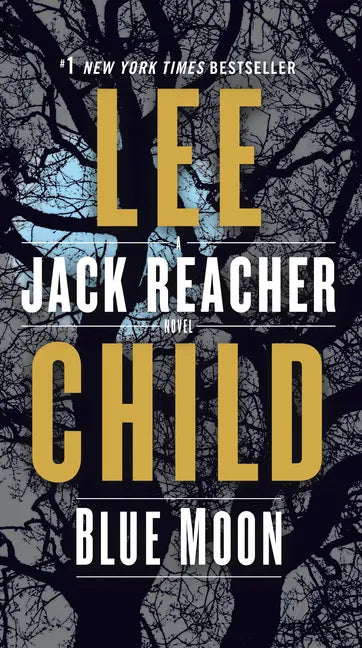 Blue Moon: A Jack Reacher Novel - Paperback