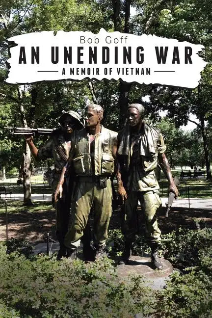 An Unending War: A Memoir of Vietnam - Paperback