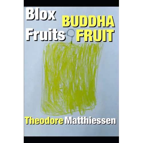 Blox Fruits: Buddha Fruit: The Unofficial Guide - Paperback