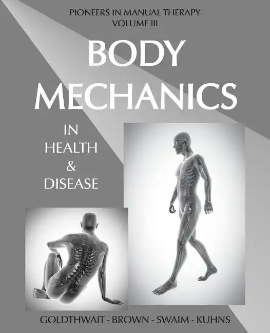 Body Mechanics in Health and Disease - Paperback