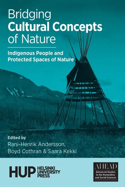 Bridging Cultural Concepts of Nature: Indigenous People and Protected Spaces of Nature - Paperback