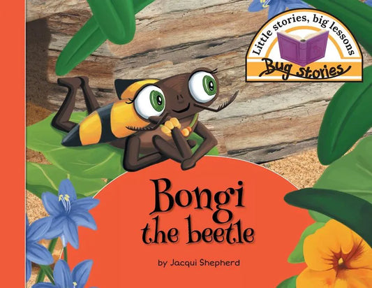 Bongi the beetle: Little stories, big lessons - Paperback