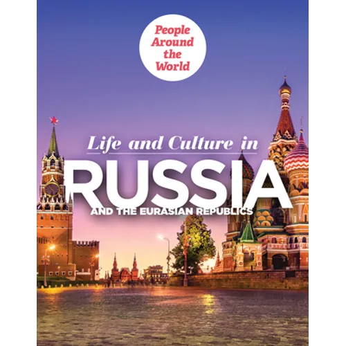 Life and Culture in Russia and the Eurasian Republics - Library Binding