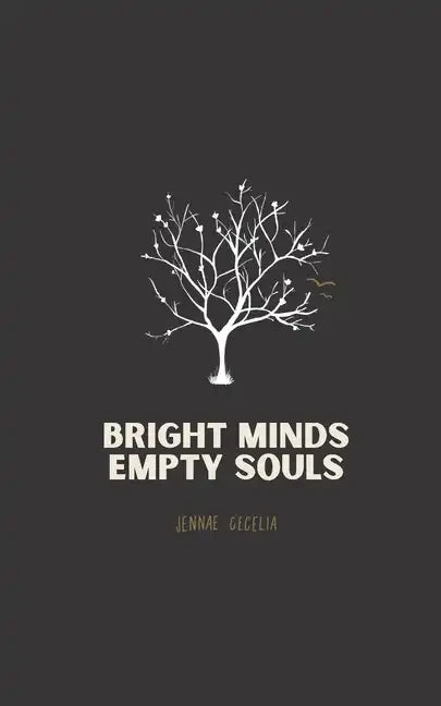 Bright Minds Empty Souls - Paperback