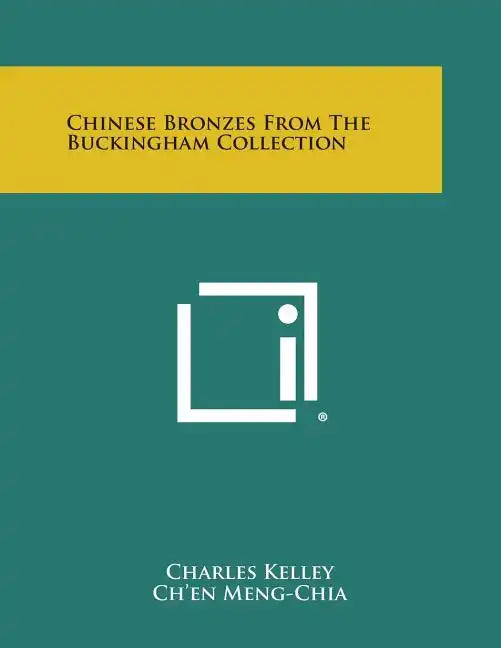 Chinese Bronzes from the Buckingham Collection - Paperback