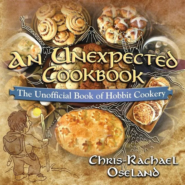 An Unexpected Cookbook: The Unofficial Book of Hobbit Cookery - Paperback