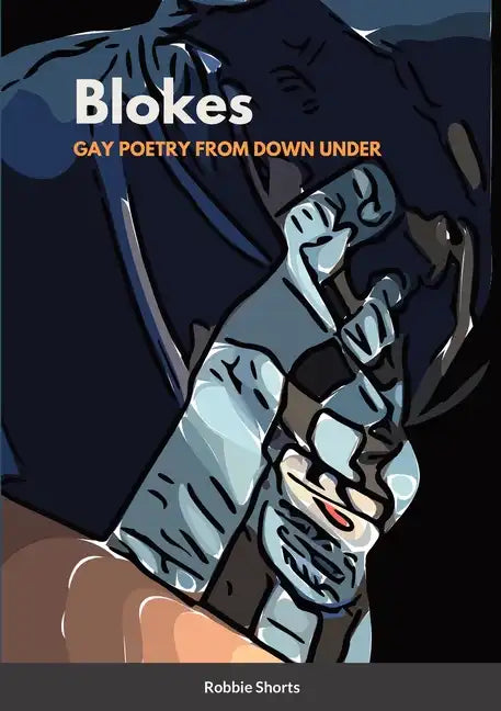 Blokes Gay Poetry from Down Under - Paperback